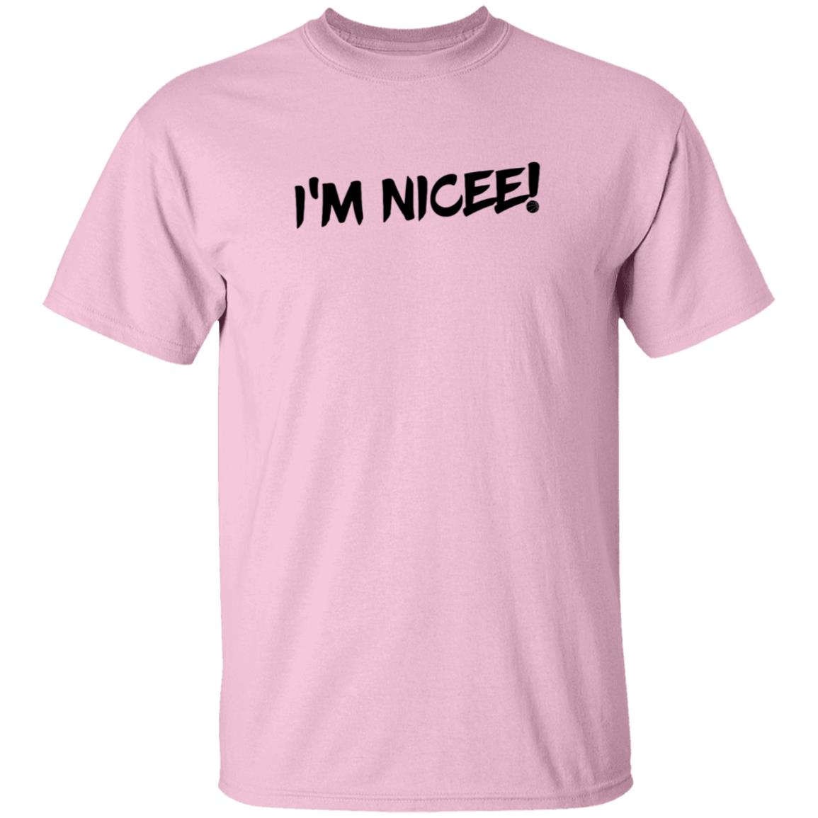 Maxisnicee Merch I'm Nicee Shirt White Maxisnicee Merch I'm Nicee Shirt White