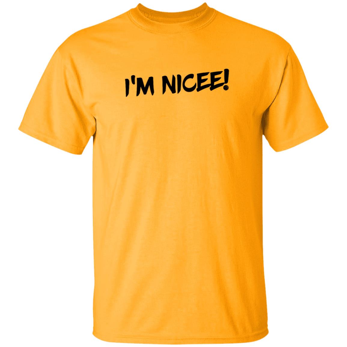 Maxisnicee Merch I'm Nicee Shirt White Maxisnicee Merch I'm Nicee Shirt White