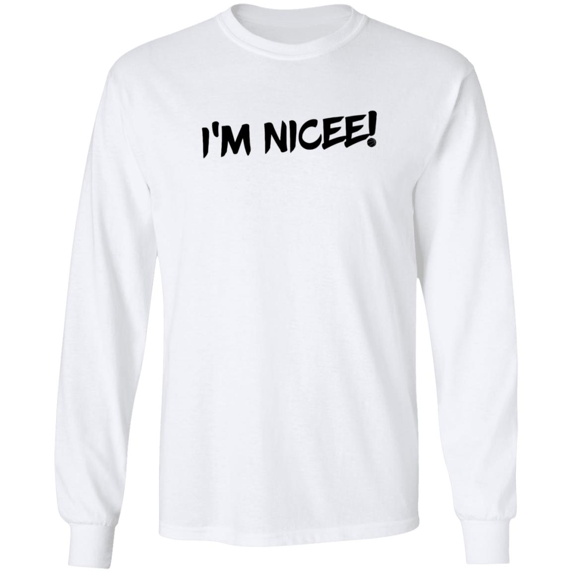 Maxisnicee Merch I'm Nicee Shirt White Maxisnicee Merch I'm Nicee Shirt White