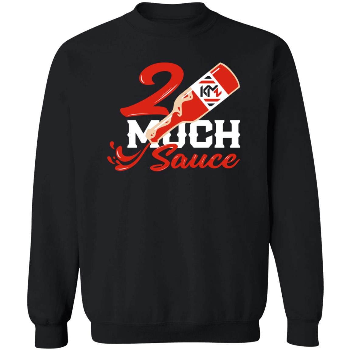 2 Much Sauce Shirt Kendall Milton 2 Much Sauce Shirt Kendall Milton