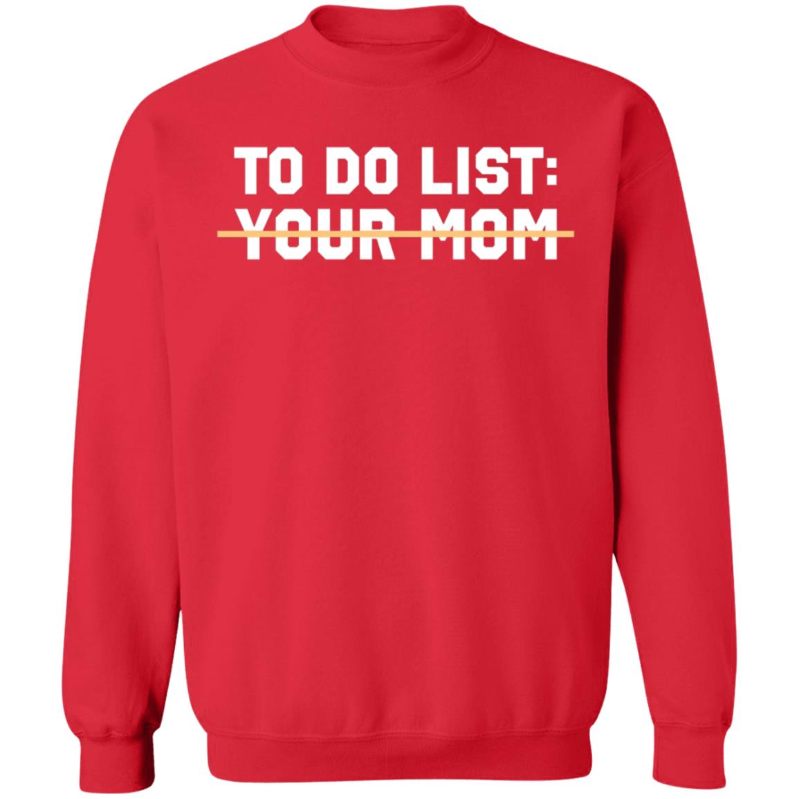 Benjamin Boyce To Do List Your Mom Shirt Benjamin Boyce To Do List Your Mom Shirt