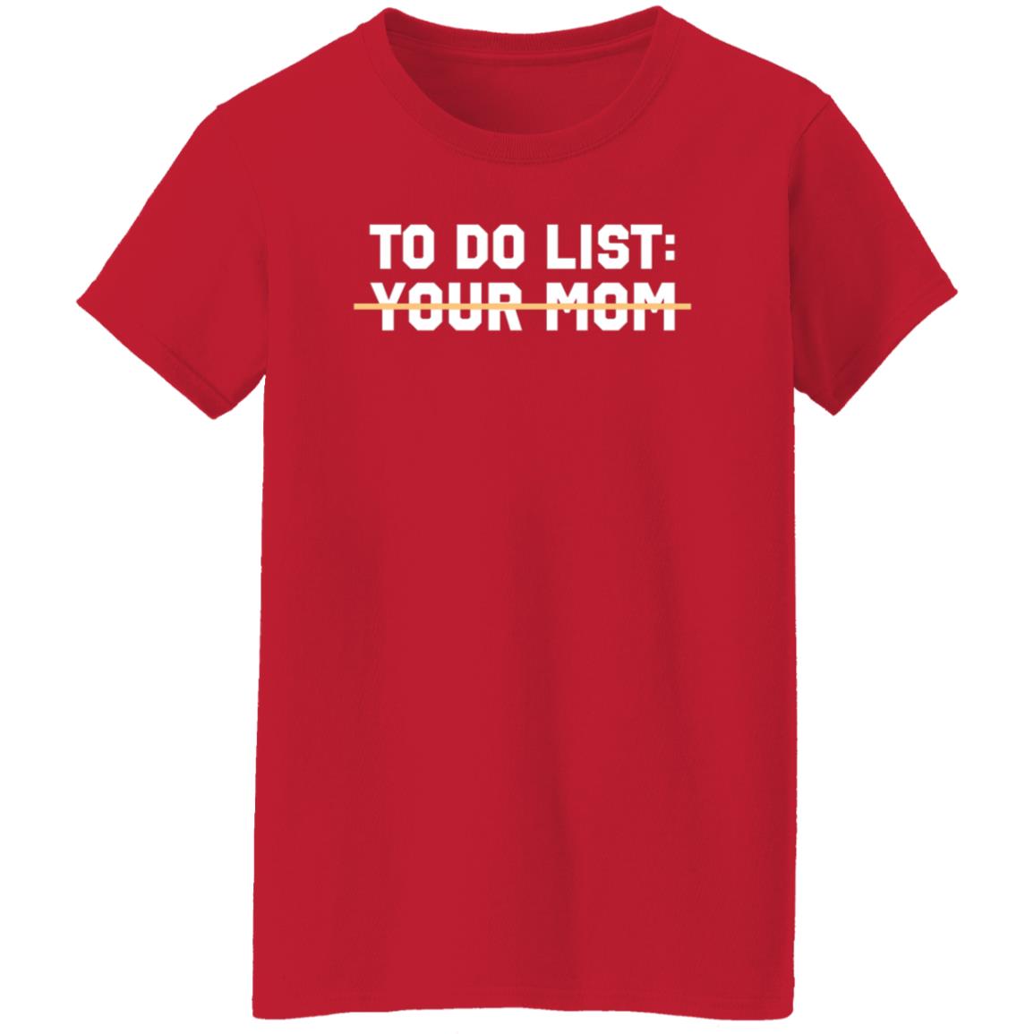 Benjamin Boyce To Do List Your Mom Shirt Benjamin Boyce To Do List Your Mom Shirt