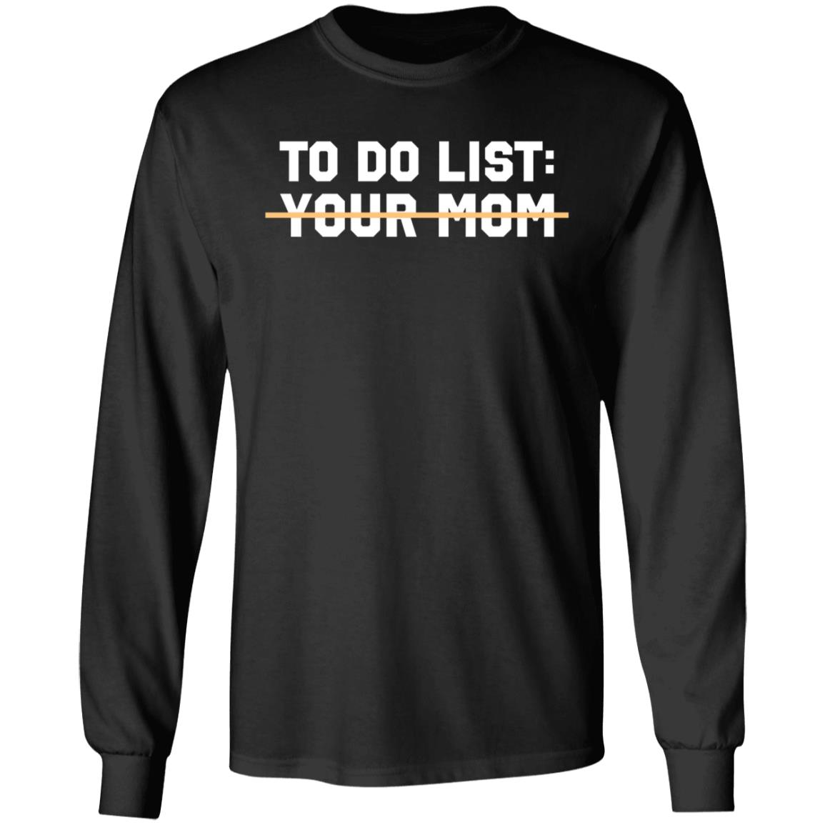 Benjamin Boyce To Do List Your Mom Shirt Benjamin Boyce To Do List Your Mom Shirt