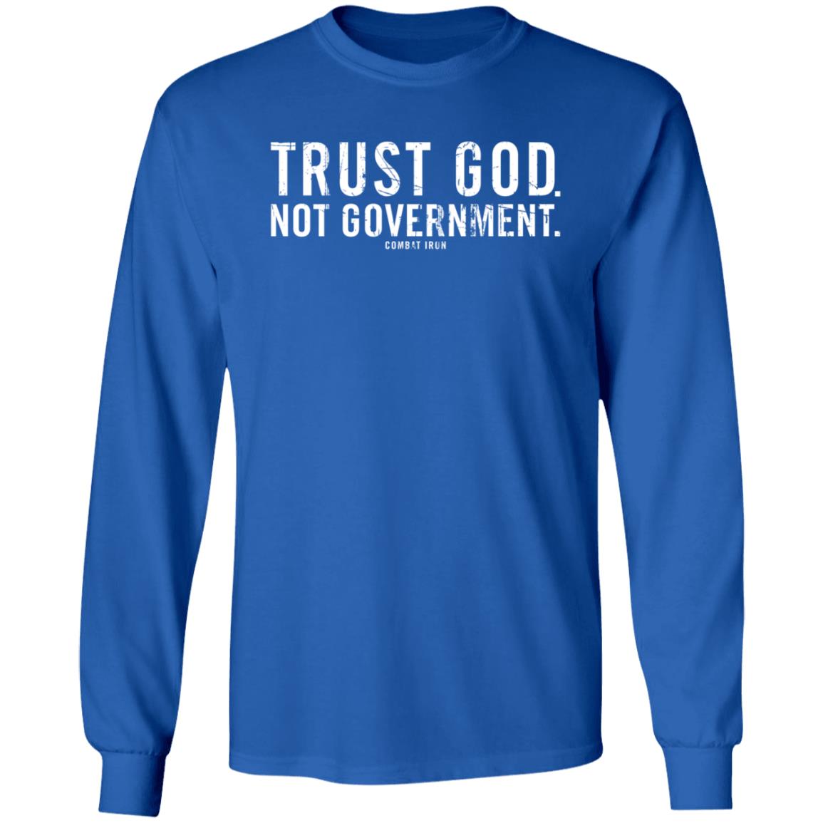 Combat Iron Apparel Trust God Not Government T Shirt Combat Iron Apparel Trust God Not Government T Shirt